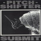 Pitchshifter - Submit (EP)