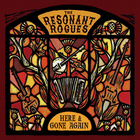 The Resonant Rogues - Here & Gone Again