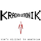 Krachtek Elektronik - She's Digital To Analogue