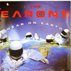 The Earons - Hear On Earth (Vinyl)