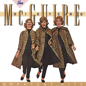 The Mcguire Sisters' Greatest Hits
