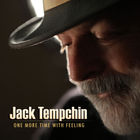 Jack Tempchin - One More Time With Feeling