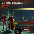 Jon Gindick - Love At The All Night Cafe