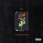 Phora - Bury Me With Dead Roses