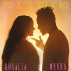 Rosalia - Yo X Ti, Tu X Mi (CDS)