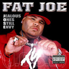 Fat Joe - Jealous Ones Still Envy (J.O.S.E.)