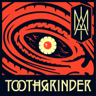 Toothgrinder - I AM