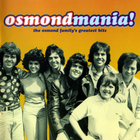 The Osmonds - Osmond Mania! Greatest Hits