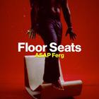 A$ap Ferg - Floor Seats (EP)