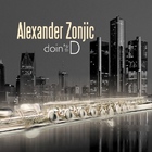 Alexander Zonjic - Doin’ The D
