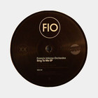 Francis Inferno Orchestra - Sing To Me (EP) (Vinyl)