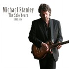 Michael Stanley - The Solo Years 1995-2014 CD1
