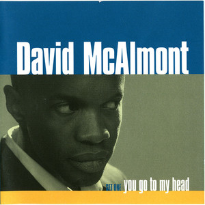Set One: You Go To My Head