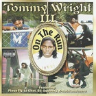 Tommy Wright III - On The Run
