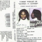 Tommy Wright III - Runnin-N-Gunnin