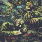 Vision - Just Short Of Living