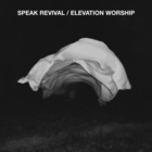 Elevation Worship - Speak Revival (EP)