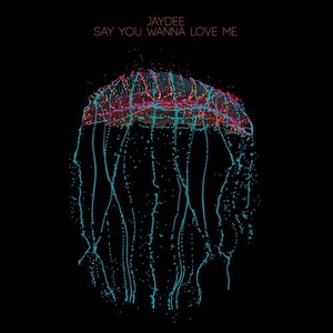 Say You Wanna Love Me (EP)