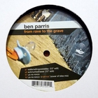 Ben Parris - From Rave To The Grave (EP)