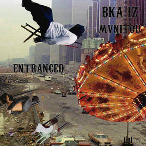 Entranced (With Bka Iz)