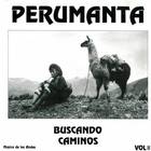 Perumanta - Buscando Caminos Vol. 2