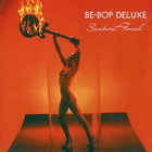 Be Bop Deluxe - Sunburst Finish (Remastered 2018) CD1