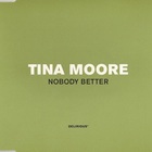 Tina Moore - Nobody Better (MCD)
