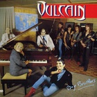 Vulcain - Big Brothers