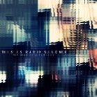 This Is Radio Silence - The Crux & Remixes
