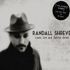 Randall Shreve - Lovers, Lies And Butcher Knive
