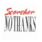 Scorcher - No Thanks