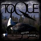 Toque - Never Enough