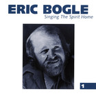 Eric Bogle - Singing The Spirit Home CD1
