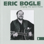 Eric Bogle - Singing The Spirit Home CD2