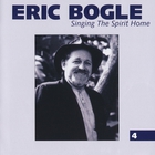 Eric Bogle - Singing The Spirit Home CD4