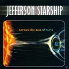 Jefferson Starship - Across The Sea Of Suns CD1