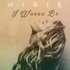Hirie - I Wanna Be (CDS)