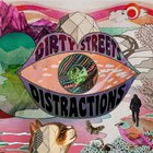 Dirty Streets - Distractions
