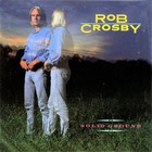 Rob Crosby - Solid Ground