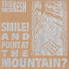 Vocokesh - Smile! And Point At The Mountain?