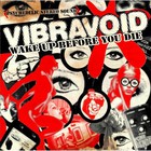 Vibravoid - Wake Up Before You Die CD2