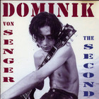 Dominik Von Senger - The Second