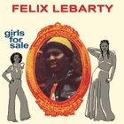Felix Lebarty - Girls For Sale (Vinyl)
