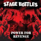 Stage Bottles - Power For Revenge