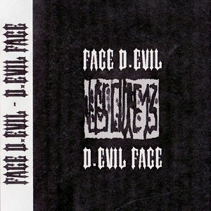 Face D.Evil - D.Evil Face
