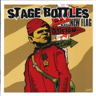 Stage Bottles - We Need A New Flag