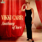 Vikki Carr - Anatomy Of Love (Vinyl)