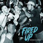 Fired Up - Doomed To Repeat (EP)