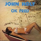 John Holt - Ok Fred (Vinyl)