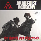 Anarchist Academy - Am Rande Des Abgrunds